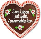 Das Leben ist kein Zuckerschlecken - Lebkuchenherz 23cm